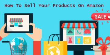 How To Sell Your Products On Amazon – FBA Amazon Explained!