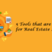 5 Tools that are Must-Have for Real Estate Marketing