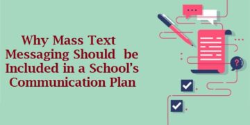 Why Mass Text Messaging Should be Included in a School’s Communication Plan