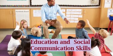 Education and Social Communication Skills