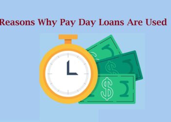 Reasons Why Pay Day Loans Are Used