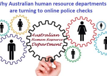 Why Australian human resource departments are turning to online police checks