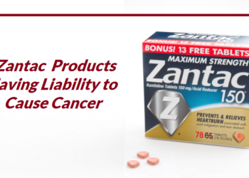 Zantac Products Having Liability to Cause Cancer