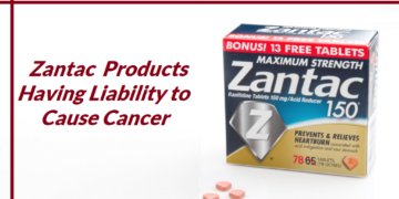 Zantac Products Having Liability to Cause Cancer