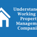 Understand the Working in Property Management Companies