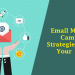7 Email Marketing Campaign Strategies to Boost Your Results