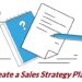 How to Create a Sales Strategy Plan That Works
