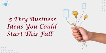 5 Etsy Business Ideas You Could Start This Fall