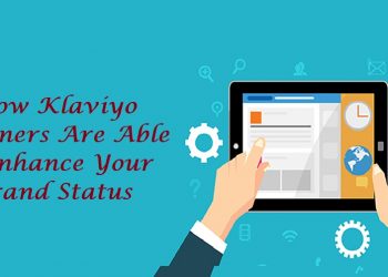 How Klaviyo Partners Are Able to Enhance Your Brand Status