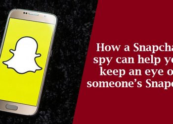 How a Snapchat spy can help you keep an eye on someone’s Snapchat