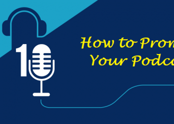 How to Promote Your Podcast