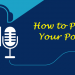 How to Promote Your Podcast