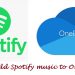 How to add Spotify music to Onedrive?