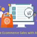How to Enhance Ecommerce Sales with Analytics