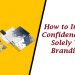 How to Inspire Confidence with Solely Your Branding?