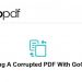GoGoPDF Guide: Repairing A Corrupted PDF With GoGoPDF