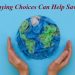 How Your Buying Choices Can Help Save the Planet