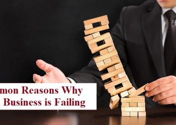 What You’re Doing Wrong: Common Reasons Why Your Small Business is Failing