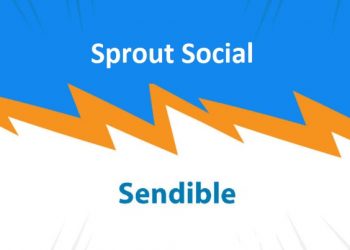 Sprout Social Vs Sendible: Which One is Better for Social Media