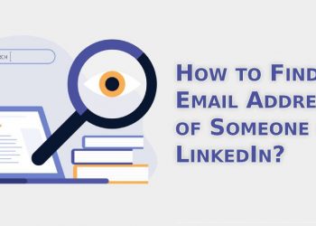 How to Find Someone’s Email on LinkedIn