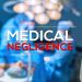 Medical Negligence Can be Found Anywhere