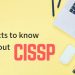Five Facts You Need To Know About CISSP Certification