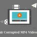 How to Repair Corrupted MP4 Video File