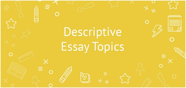 descriptive writing topics