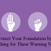 Protect Your Foundation by Watching for These Warning Signs