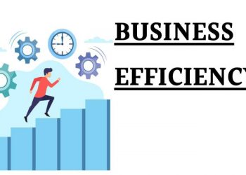 Top Methods of Improving Business Efficiency 