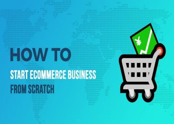 A Step by Step Guide to Starting an Ecommerce Business From Scratch