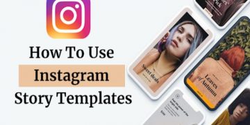 How To Use Instagram Story Templates