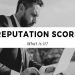What is a reputation score? Why is it important?
