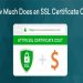 How much does it cost to purchase an SSL certificate?