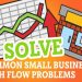 7 Expert Tips to Solve Cash Flow Problems of Small & Big Businesses
