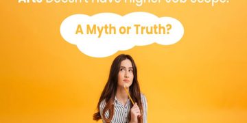 Arts doesn’t have higher job scope. A myth or truth?