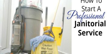 Starting a Janitorial Service: A How-To Manual
