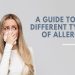 A Guide to the Different Types of Allergies