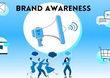Full Guide and Strategy to Increase Brand Awareness