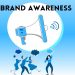 Full Guide and Strategy to Increase Brand Awareness