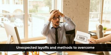 5 Tips For Handling An Unexpected Layoff