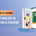 The Future of Learning: How Technology in Education is evolving
