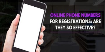 Online Phone Numbers for Registrations: Are They So Effective?