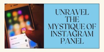 Unravel the Mystique of Instagram Panel