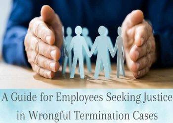 A Guide for Employees Seeking Justice in Wrongful Termination Cases