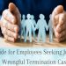 A Guide for Employees Seeking Justice in Wrongful Termination Cases