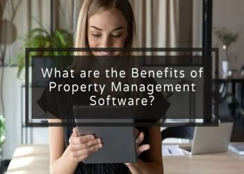 The Advantages of Using Property Management Software for Landlords Renting Their Homes