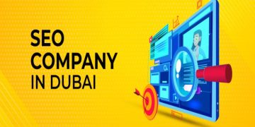 Things to Remember Before Hiring an SEO Company in Dubai, UAE