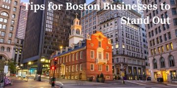 Tips for Boston Businesses to Stand Out